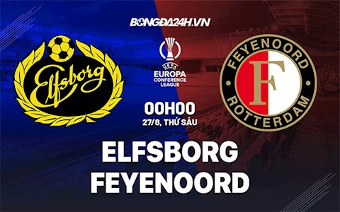 Nhận định Elfsborg vs Feyenoord 0h00 ngày 27/8 (Europa Conference League 2021/22)