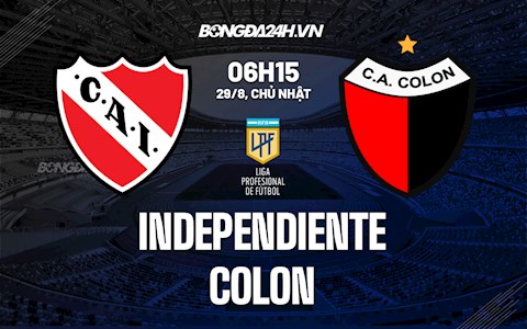 Nhận định Independiente vs Colon 6h15 ngày 29/8  (VĐQG Argentina 2021/22)