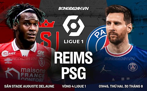 Nhận định bóng đá Reims vs PSG 1h45 ngày 30/8 (Ligue 1 2021/22)