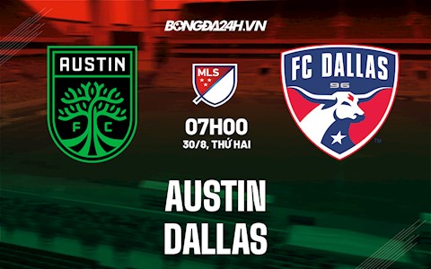 Nhận định, dự đoán Austin vs Dallas 7h00 ngày 30/8 (Nhà nghề Mỹ 2021)