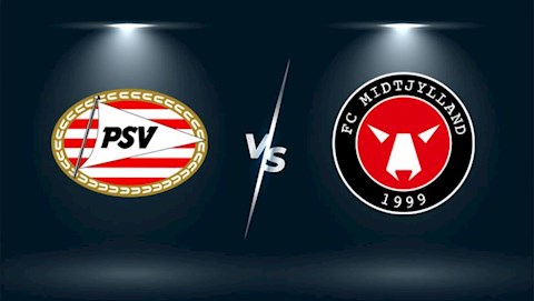 Nhận định,  PSV Eindhoven vs Midtjylland 1h00 ngày 4/8 (Cúp C1 châu Âu 2021/22)