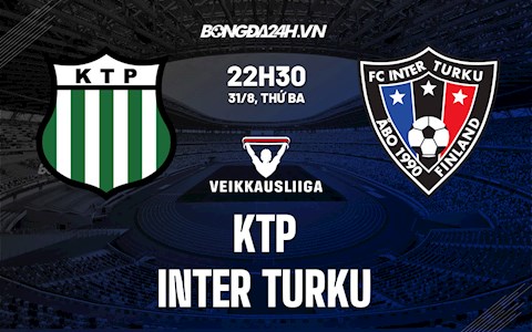 Nhận định KTP vs Inter Turku 22h30 ngày 31/8/2021 (VĐQG Phần Lan 2021/22)