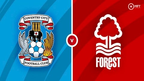 Nhận định,  Coventry vs Nottingham 22h30 ngày 8/8 (Hạng nhất Anh 2021/22)