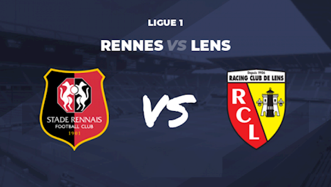 Nhận định bóng đá,  Rennes vs Lens 18h00 ngày 8/8 (Ligue 1 2021/22)
