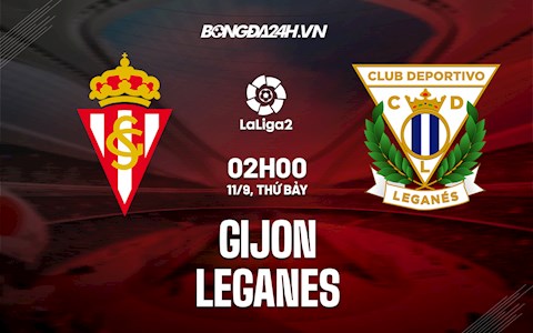 Nhận định, dự đoán Gijon vs Leganes 2h00 ngày 11/9 (Hạng 2 TBN 2021/22)