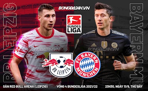 Nhận định Leipzig vs Bayern Munich 23h30 ngày 11/9 (Bundesliga 2021/22)
