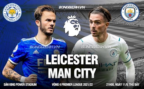 Nhận định Leicester City vs Man City (21h00 ngày 11/9): Không dễ cho Man xanh