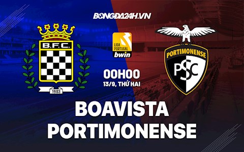 Nhận định bóng đá Boavista vs Portimonense 0h ngày 13/9 (VĐQG Bồ Đào Nha 2021/22)