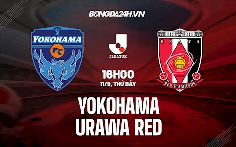 Nhận định Yokohama vs Urawa Red 16h00 ngày 11/9 (VĐQG Nhật Bản 2021)