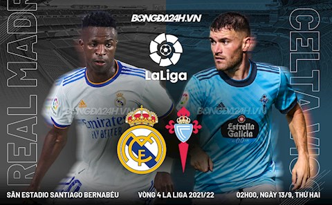 Link xem trực tiếp Real Madrid vs Celta Vigo vòng 4 Laliga 2021 ở đâu ?