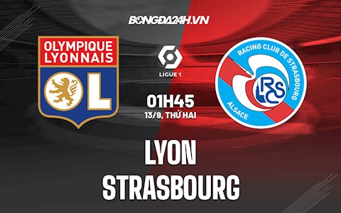 Nhận định bóng đá Lyon vs Strasbourg 1h45 ngày 13/9 (Ligue 1 2021/22)