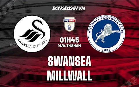 Nhận định bóng đá Swansea vs Millwall 1h45 ngày 16/9 (Hạng Nhất Anh 2021/22)