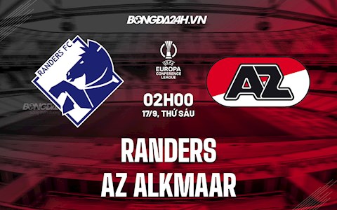 Nhận định bóng đá Randers vs AZ Alkmaar 2h ngày 17/9 (Europa Conference League 2021/22)
