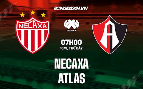 Nhận định Necaxa vs Atlas 9h00 ngày 18/9 (VĐQG Mexico 2021/22)