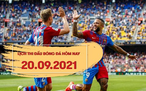 Lịch thi đấu bóng đá hôm nay 20/9/2021: Barcelona vs Granada