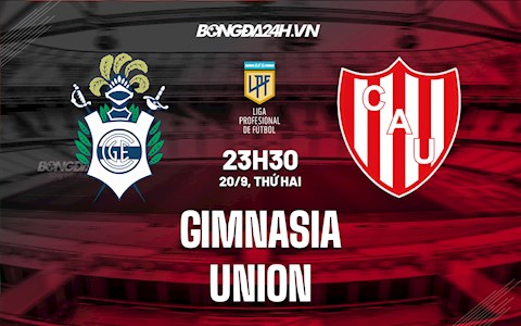 Nhận định bóng đá Gimnasia vs Union 23h30 ngày 20/9 (VĐQG Argentina 2021/22)