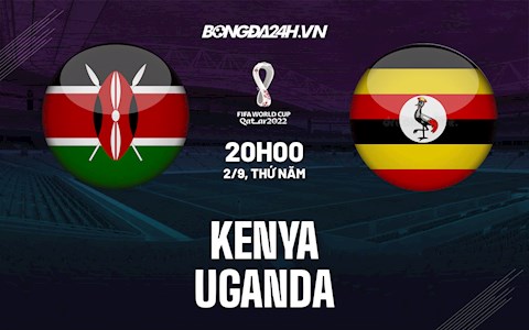 Nhận‌ ‌định‌ ‌bóng‌ ‌đá‌ ‌Kenya‌ ‌vs‌ ‌Uganda‌ ‌20h‌ ‌ngày‌ ‌2/9‌ ‌(Vòng‌ ‌loại‌ ‌World‌ ‌Cup‌ ‌2022)‌ ‌