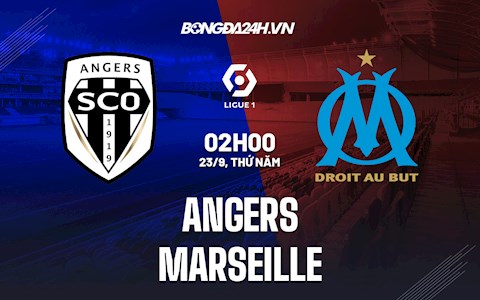 Nhận định bóng đá Angers vs Marseille 2h00 ngày 23/9 (Ligue 1 2021/22)