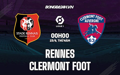 Nhận định bóng đá Rennes vs Clermont Foot 0h ngày 23/9 (VĐQG Pháp 2021/22)