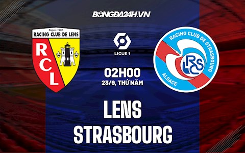 Nhận định bóng đá Lens vs Strasbourg 2h ngày 23/9 (VĐQG Pháp 2021/22)