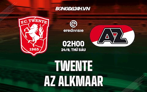 Nhận định Twente vs AZ Alkmaar 2h00 ngày 24/9 (VĐQG Hà Lan 2021/22)