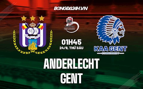 Nhận định bóng đá Anderlecht vs Gent 1h45 ngày 24/9 (VĐQG Bỉ 2021/22)