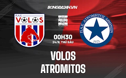 Nhận định Volos vs Atromitos 0h30 ngày 24/9 (VĐQG Hy Lạp 2021/22)