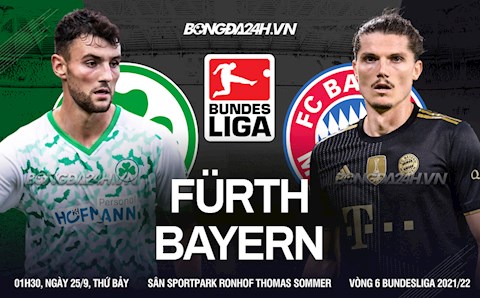 Nhận định Greuther Furth vs Bayern Munich 1h30 ngày 25/9 (Bundesliga 2021/22)