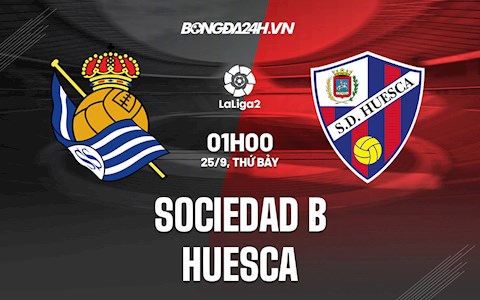 Nhận định bóng đá Sociedad B vs Huesca 1h00 ngày 25/9 (Hạng 2 Tây Ban Nha 2021/22)