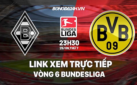 Link xem trực tiếp Gladbach vs Dortmund vòng 6 Bundesliga 2021 ở đâu ?