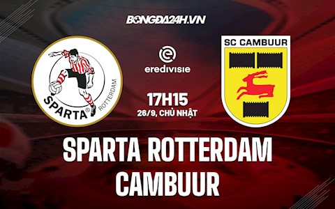 Nhận định bóng đá Sparta Rotterdam vs Cambuur 17h15 ngày 26/9 (VĐQG Hà Lan 2021/22)