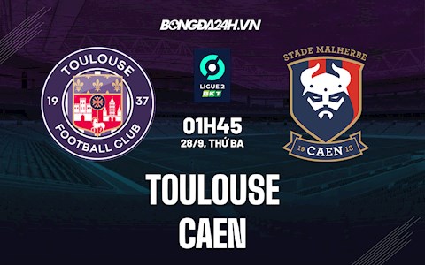 Nhận định bóng đá Toulouse vs Caen 1h45 ngày 28/9 (Hạng 2 Pháp 2021/22)