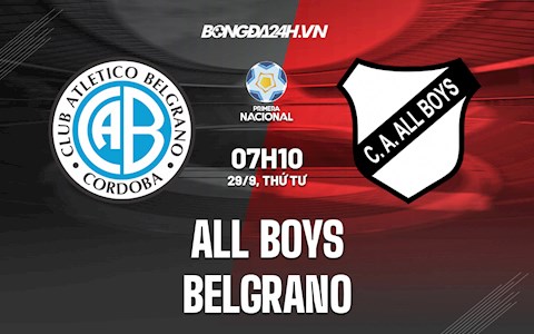 Nhận định All Boys vs Belgrano 7h10 ngày 29/9 (Hạng 2 Argentina 2021/22)