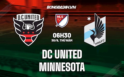 Nhận định DC United vs Minnesota 6h30 ngày 30/9 (Nhà nghề Mỹ 2021/22)