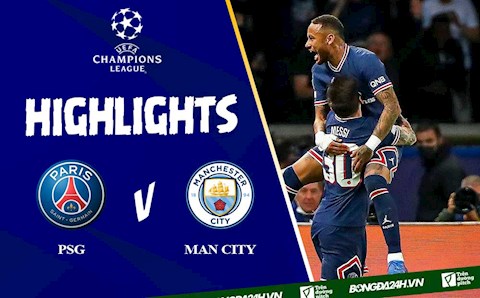Video tổng hợp: PSG vs Man City Cúp C1 2021 Messi toả sáng