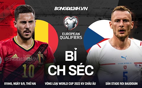 Nhận định, dự đoán Bỉ vs Séc 1h45 ngày 6/9 (Vòng loại World Cup 2022)