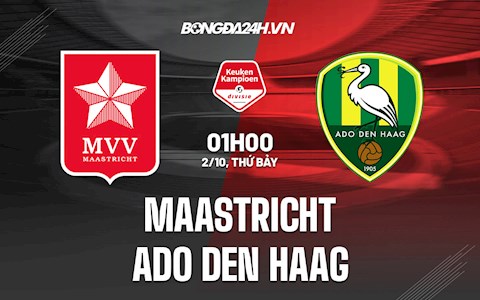 Nhận định Maastricht vs ADO Den Haag 1h00 ngày 2/10 (Hạng 2 Hà Lan 2021/22)