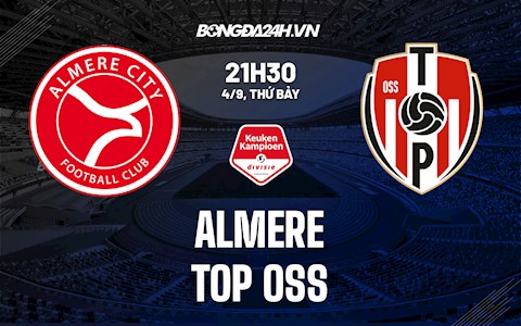 Nhận định bóng đá Almere vs TOP Oss 21h30 ngày 4/9 (Hạng 2 Hà Lan 2021/22)