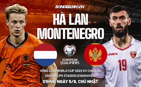 Link xem trực tiếp Hà Lan vs Montenegro vòng loại World Cup 2022 ở đâu ?
