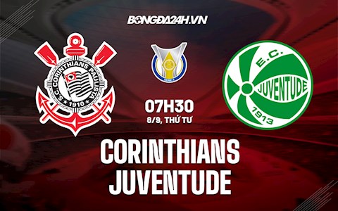 Nhận định bóng đá Corinthians vs Juventude 7h30 ngày 8/9 (VĐQG Brazil)
