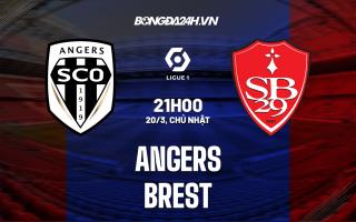 Nhận định,  Angers vs Brest 21h00 ngày 20/3 (VĐQG Pháp 2021/22)