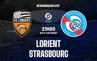 Nhận định,  Lorient vs Strasbourg 21h00 ngày 20/3 (VĐQG Pháp 2021/22)