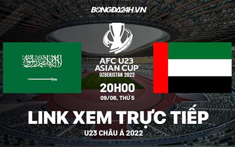 Trực tiếp VTV5 Saudi Arabia vs UAE bóng đá U23 Châu Á 2022 hôm nay