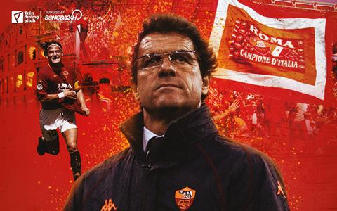 Fabio Capello và Scudetto lịch sử cùng AS Roma: Ngày vinh quang trở về thành phố vĩnh cửu