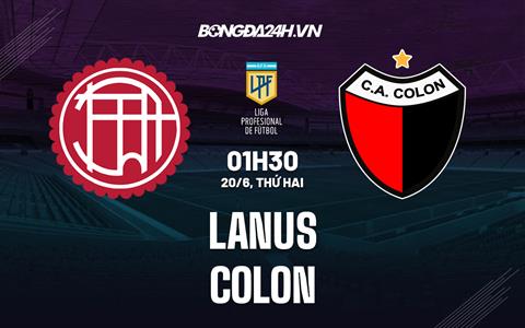 Nhận định Lanus vs Colon 1h30 ngày 20/6 (VĐQG Argentina 2022)