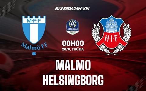 Nhận định Malmo vs Helsingborg 0h00 ngày 28/6 (VĐQG Thụy Điển 2022)