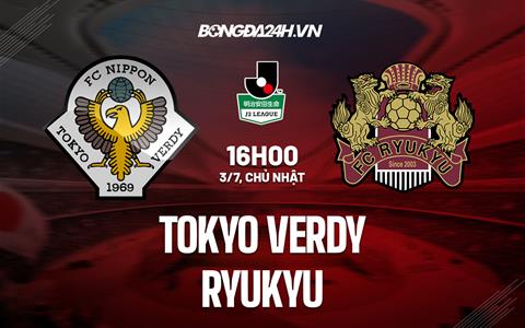 Nhận định Tokyo Verdy vs Ryukyu 16h00 ngày 3/7(Hạng 2 Nhật 2022)