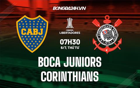 Nhận định Boca Juniors vs Corinthians 7h30 ngày 6/7 (Copa Libertadores 2022)