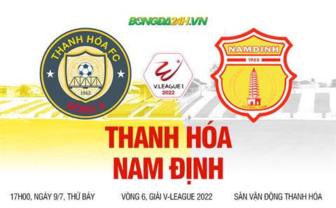 Nhận định bóng đá Thanh Hoá vs Nam Định 18h00 ngày 9/7 (V-League 2022)