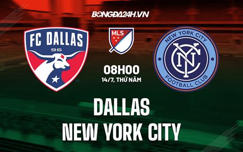 Nhận định, dự đoán Dallas vs New York City 8h00 ngày 14/7 (Nhà Nghề Mỹ 2022)